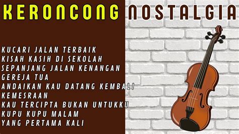 Keroncong Nostalgia Pilihan Kucari Jalan Terbaik Kemesraan Gereja