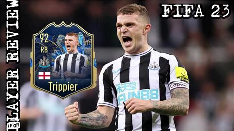 Kieran Trippier 92 TOTS PLAYER REVIEW FIFA 23 Ultimate Team YouTube