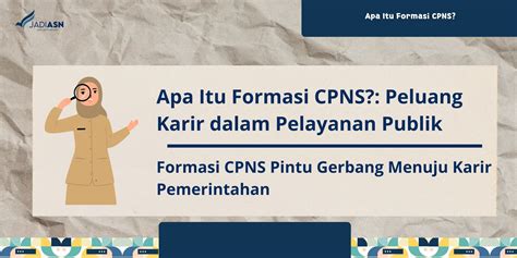 Apa Itu Formasi CPNS Peluang Karir Dalam Pelayanan Publik