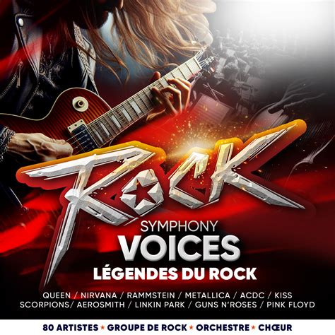 Rock Symphony Voices L Gendes Du Rock Octobre Billetterie