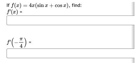 Solved If Fx4xsinxcosx ﻿findfx