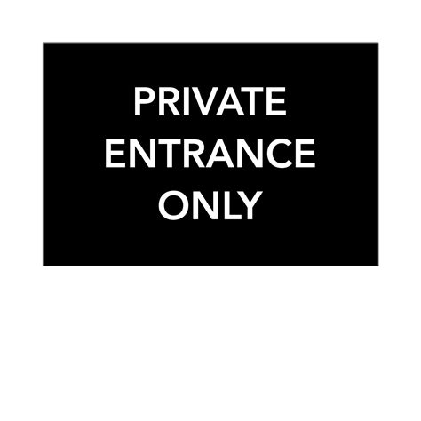 Private Entrance Only - Epic Signs