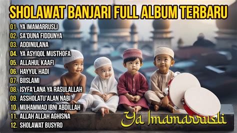 Sholawat Banjari Full Album PENYEJUK HATI Ya Imamarrusli Assholatu