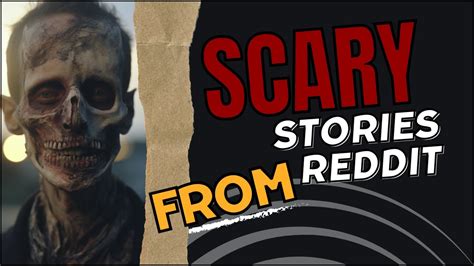 5 True Reddit Horror Stories AskReddit Scary Stories YouTube