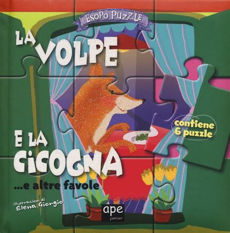 La Volpe E La Cicogna E Altre Favole Esopo Puzzle Ediz A Colori