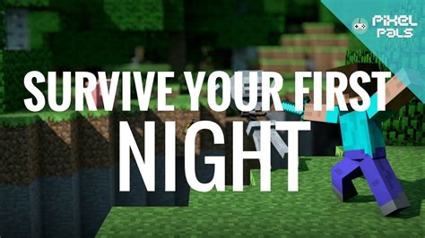 How To Minecraft How To Survive Your First Night In Survival Mode