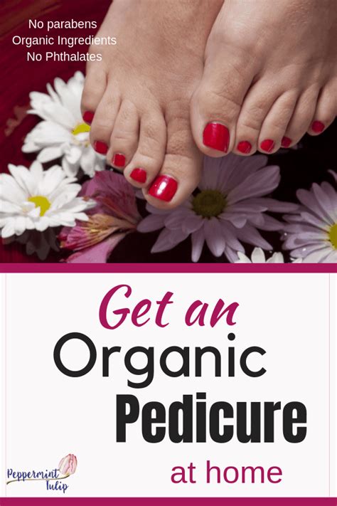 Get An Organic Pedicure At Home Peppermint Tulip Pedicure At Home