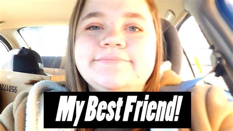 I Hung Out With My Best Friend 12 5 18 Youtube