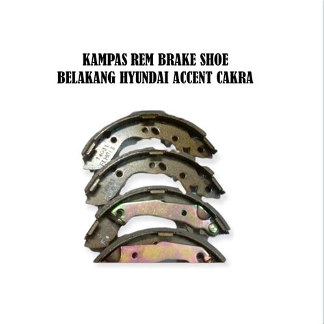 Jual Kampas Rem Belakang Accent Cakra Kampas Rem Brake Shoe Belakang