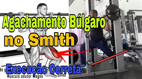 Como Fazer Agachamento B Lgaro No Smith Youtube