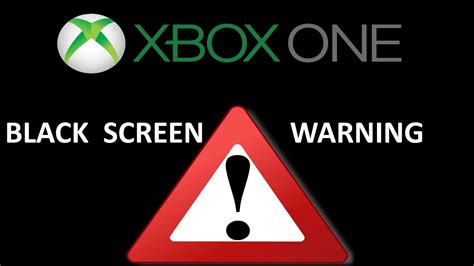 Microsoft Issues Worldwide Warning To All Xbox One Owners Black Screen