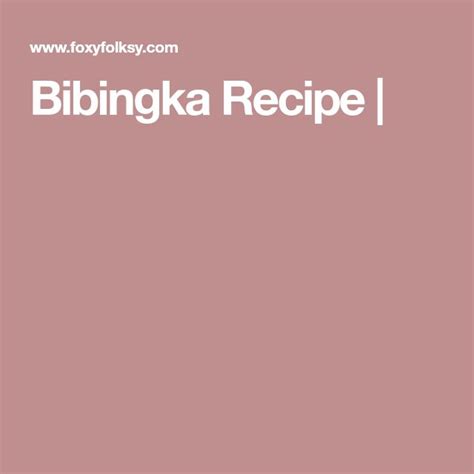 Bibingka Recipe Foxy Folksy Рецепт