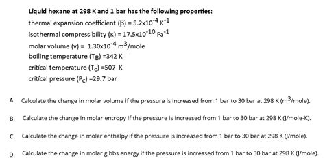 Solved Liquid Hexane At 298 K And 1 Bar Has The Following Chegg