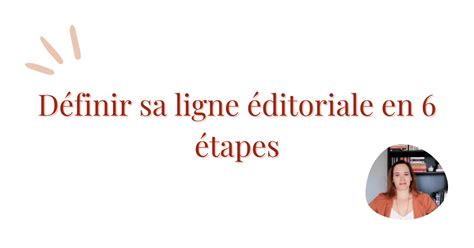 Comment D Finir Sa Ligne Ditoriale En Tapes