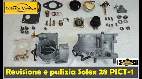 Volkswagen Maggiolino Revisione E Pulizia Del Carburatore Solex