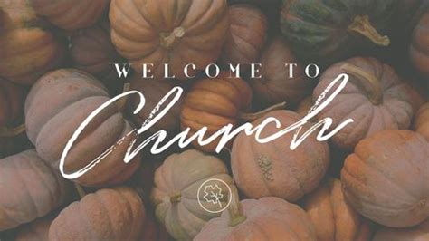 Welcome To Church Fall 2021 HD and 4K slide template | WorshipTools