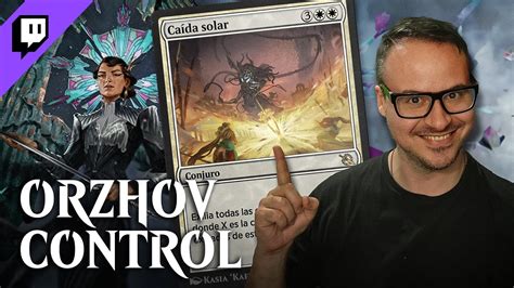 Destruye Absolutamente Todo Orzhov Control Magic Arena Standard