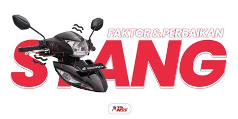 Stang Motor Goyang Faktor Umum Penyebab Perbaikan