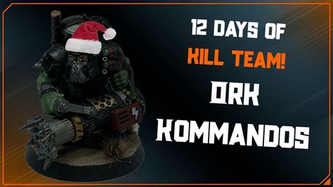 Ork Kommandos Days Of Kill Team Youtube