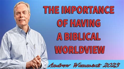 Andrew Wommack Ministries The Importance Of Having A Biblical