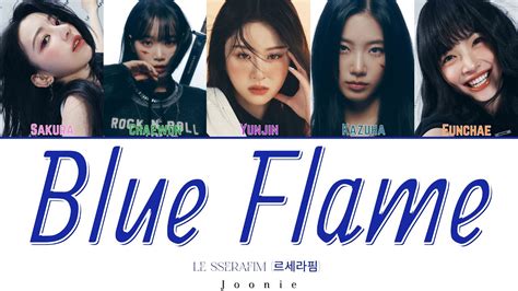 LE SSERAFIM 르세라핌 Blue Flame Lyrics Color Coded Lyrics Han Rom Eng