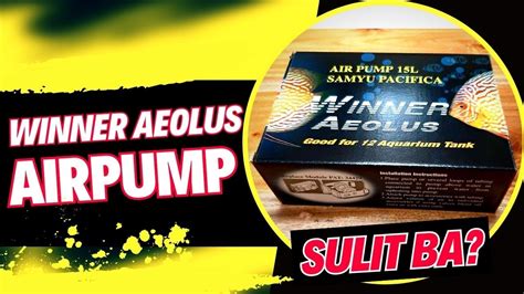 Winner Aeolus Airpump Sulit Ba YouTube