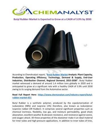 Butyl Rubber Market Is Expected To Grow At A Cagr Of By