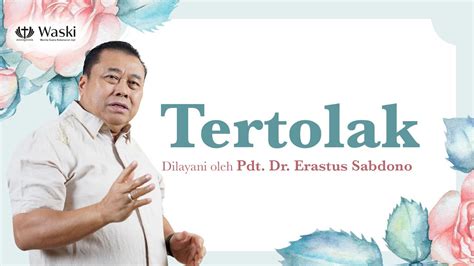 TERTOLAK Wanita Surgawi Bag 185 Pdt Dr Erastus Sabdono 13 Mei