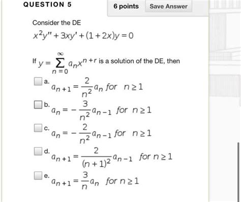 Solved QUESTION 5 6 Points Save Answer Consider The DE X2y Chegg