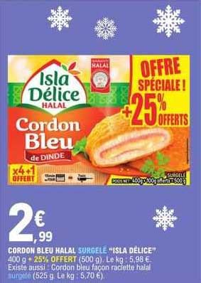 Promo Cordon Bleu Halal Surgelé isla Délice chez E Leclerc