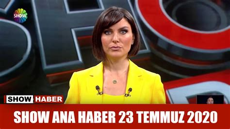 Show Ana Haber 23 Temmuz 2020 YouTube