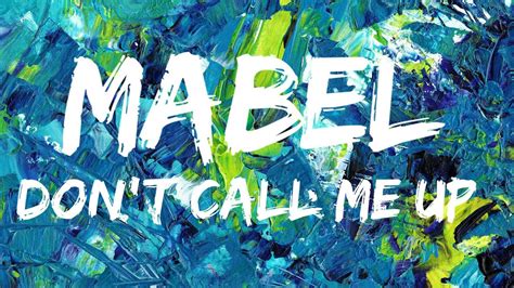 Mabel Don T Call Me Up Lyrics Youtube