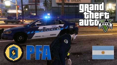 Gta V Policia Federal Argentina Lspdfr Youtube