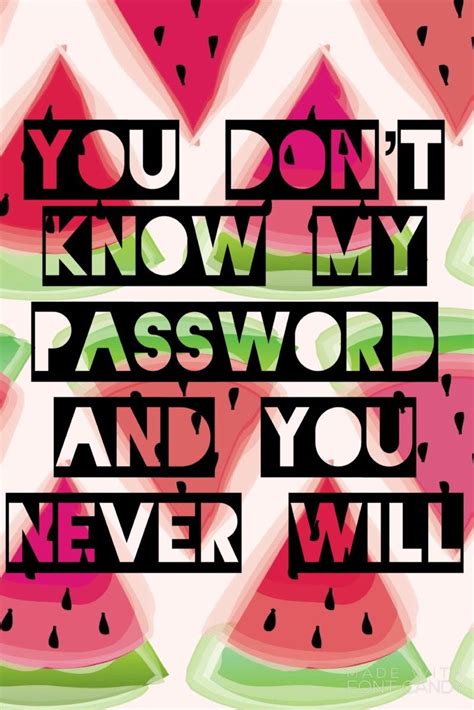 Haha You Don T Know My Password Wallpapers Wallpaper Cave