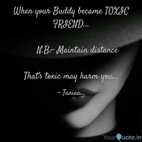 When Your Buddy Became TO Quotes Writings By Tania Mohanty