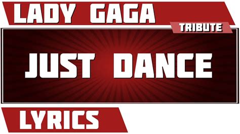 Just Dance Lady Gaga Tribute Lyrics Youtube