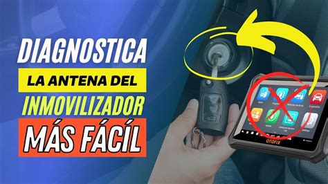 No más problemas con la llave con chip Diagnostica la antena del