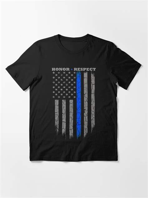 Honor Respect Thin Blue Line Flag T Shirt For Sale By Bluelinegear