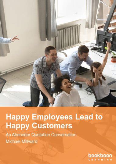 Happy Employees Lead To Happy Customers