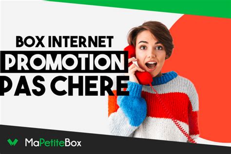 S Lection Des Meilleures Box Internet En Promotion Ce Week End