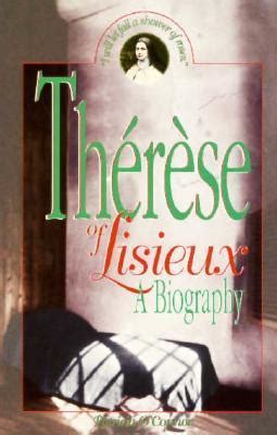 Therese of Lisieux: A Biography by Patricia O'Connor | Goodreads