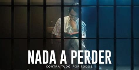 Nada A Perder 2 Filme Ganha Data De Estreia