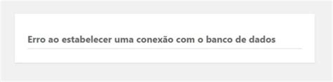 Corrigir Erro ao Estabelecer uma Conexão o Banco de Dados