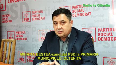 CONFERINTA DE PRESA-dl MIHAITA BESTEA(presedinte PSD OLTENITA )-SI-A ANUNTAT CANDIDATURA LA ...