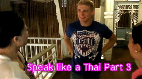 Speak Thai Successful Thai Language Learner Youtube