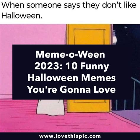 Meme-o-Ween 2023: 10 Funny Halloween Memes You're Gonna Love