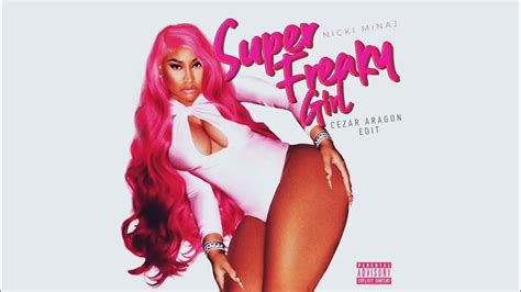 Nicki Minaj Super Freaky Girl Cezar Aragon Edit Youtube