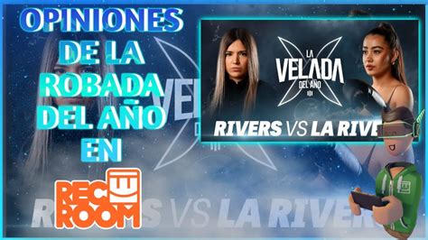 La robada del año rivers vs rivers encuesta en REC ROM YouTube