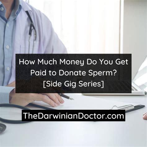 How Much Money Do You Get Paid To Donate Sperm Side Gig Series The