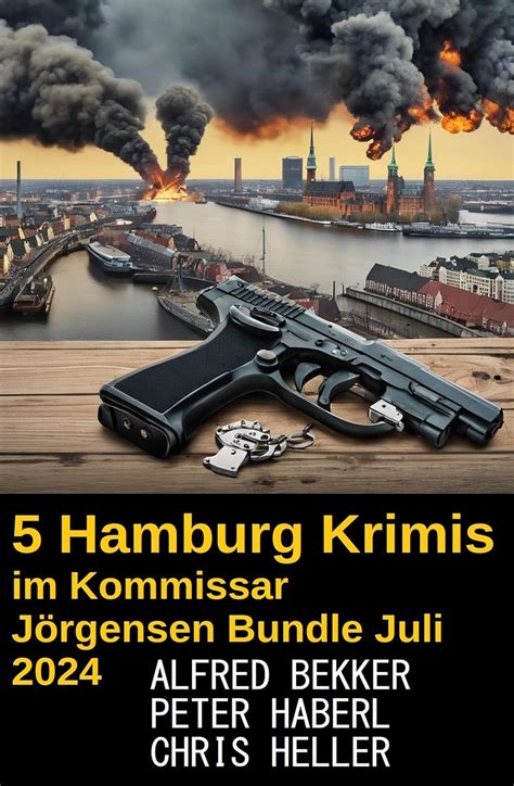 5 Hamburg Krimis im Kommissar Jörgensen Bundle Juli 2024 eBook Bekker